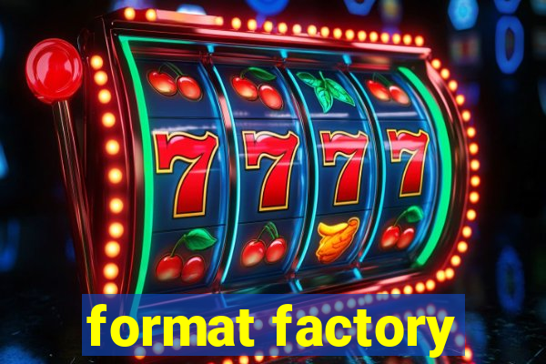 format factory